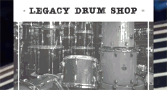 Desktop Screenshot of legacydrumshop.com